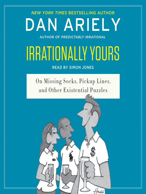 Title details for Irrationally Yours by Dan Ariely - Wait list